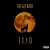 T.I.T.O$ - The Get Back